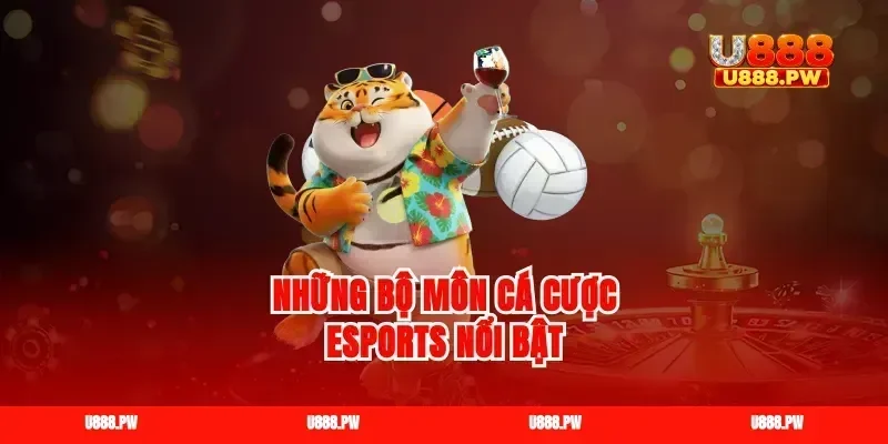 Những bộ môn cá cược esports nổi bật